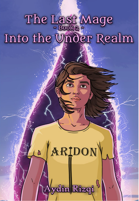 Into the Under Realm - The Last Mage Book 2