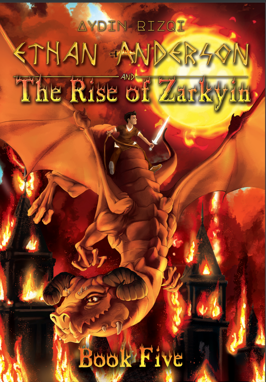 Ethan Anderson and the Rise of Zarkyin - Book 5